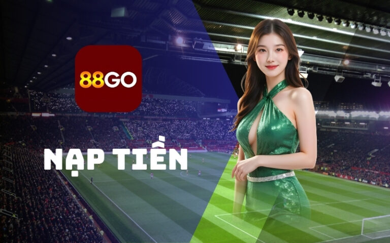 Hướng dẫn nạp tiền 88Go