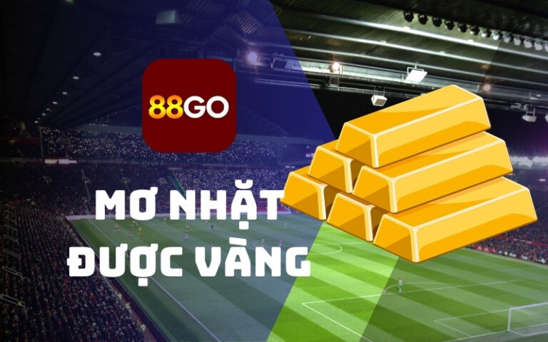 Mơ nhặt được vàng