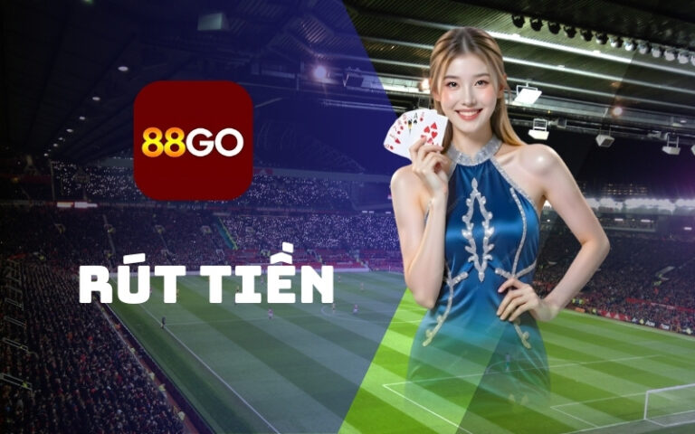 Hướng dẫn rút tiền 88Go
